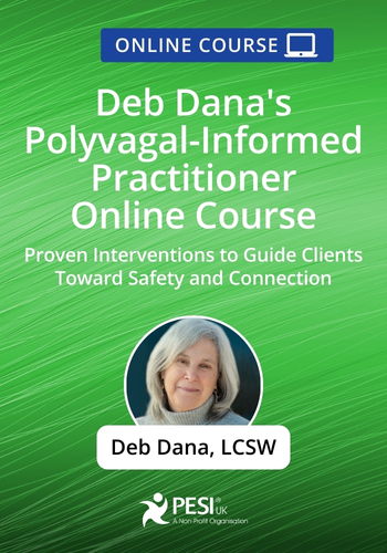 Deb Dana’s Polyvagal-Informed Practitioner Online Course
