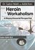 From Heroin to Workaholism - A Biopsychosocial Perspective
