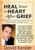 Heal Your Heart After Grief